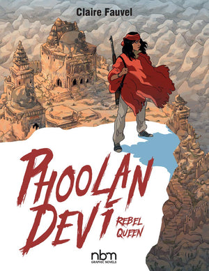 Phoolan Devi, Rebel Queen (NBM Comics Biographies),Used