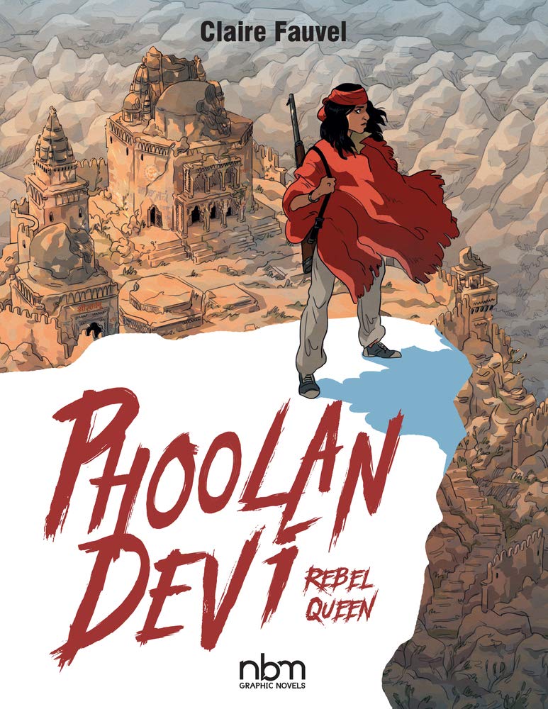 Phoolan Devi, Rebel Queen (NBM Comics Biographies),Used