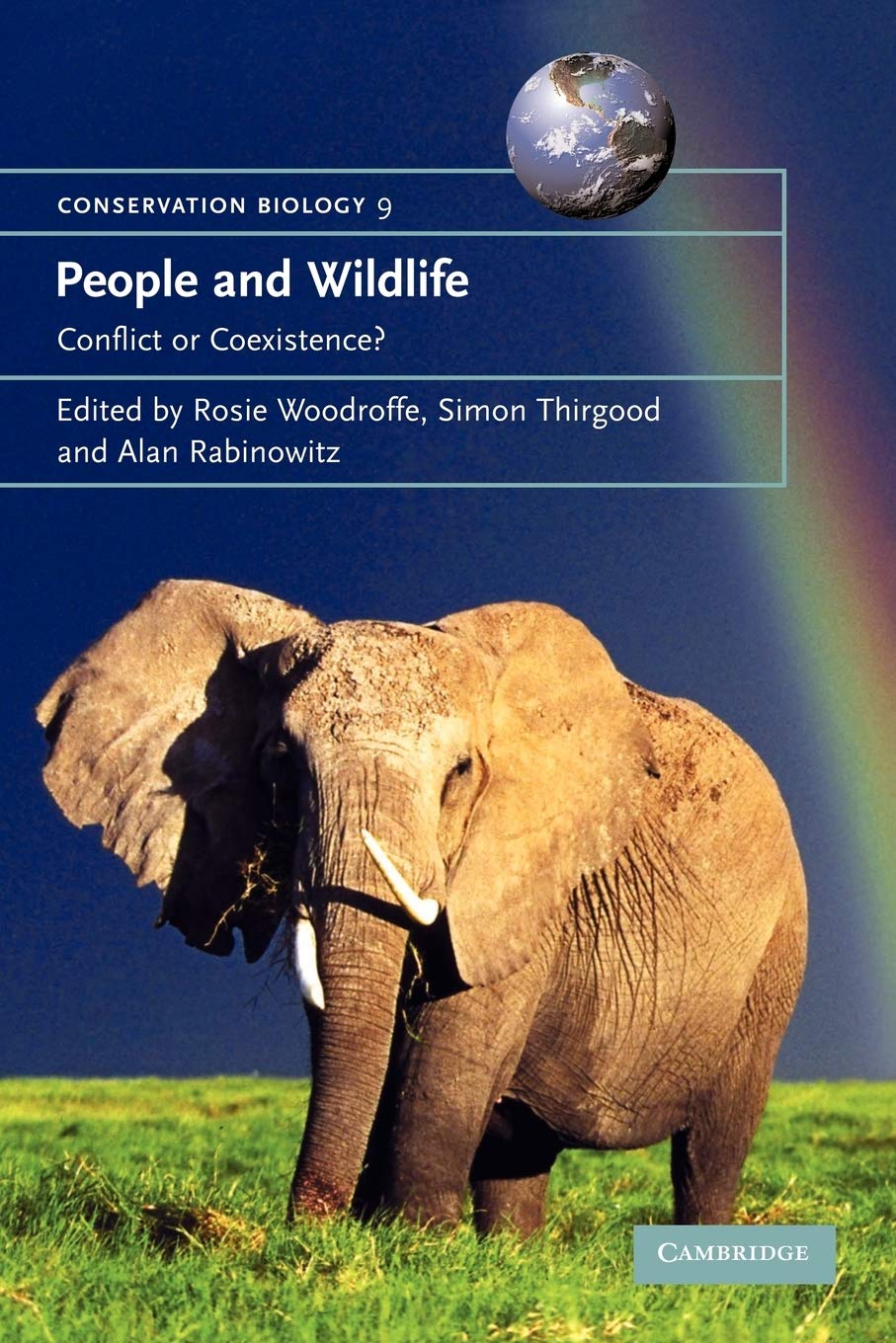 People And Wildlife, Conflict Or Coexistence? (Conservation Biology, Series Number 9)