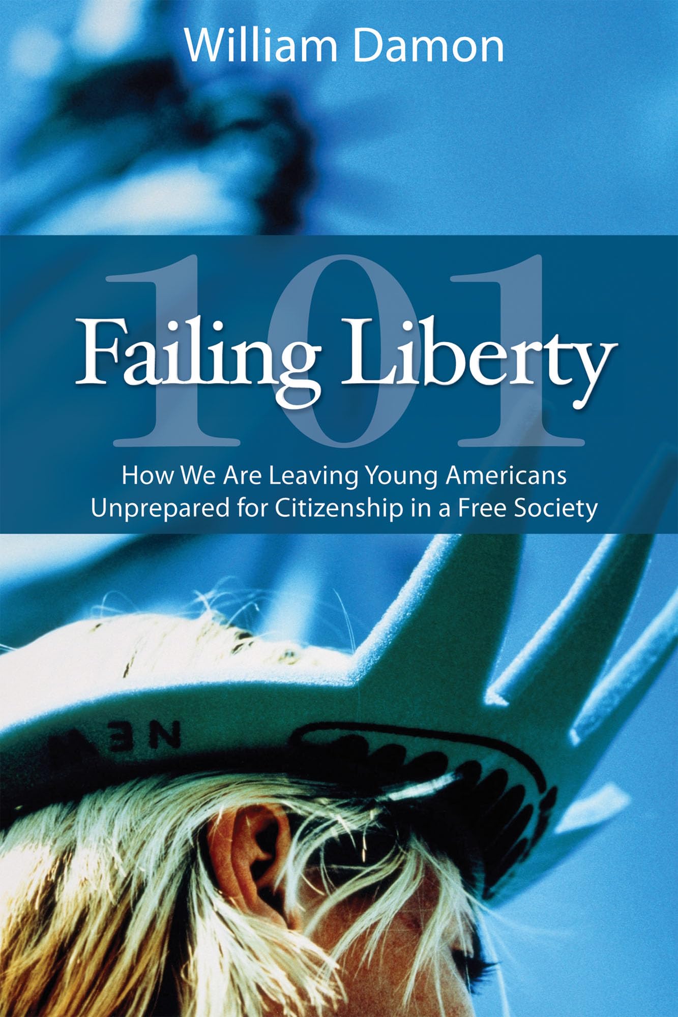 Failing Liberty 101: How We Are Leaving Young Americans Unprepared For Citizenship In A Free Society (Hoover Institution Press P,Used