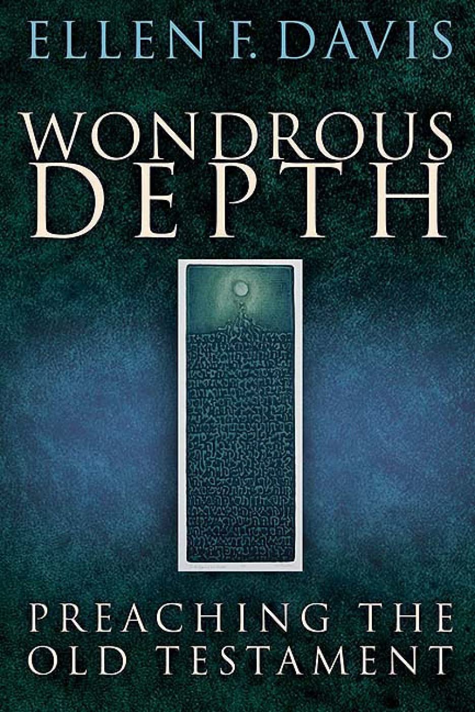 Wondrous Depth: Preaching the Old Testament,Used