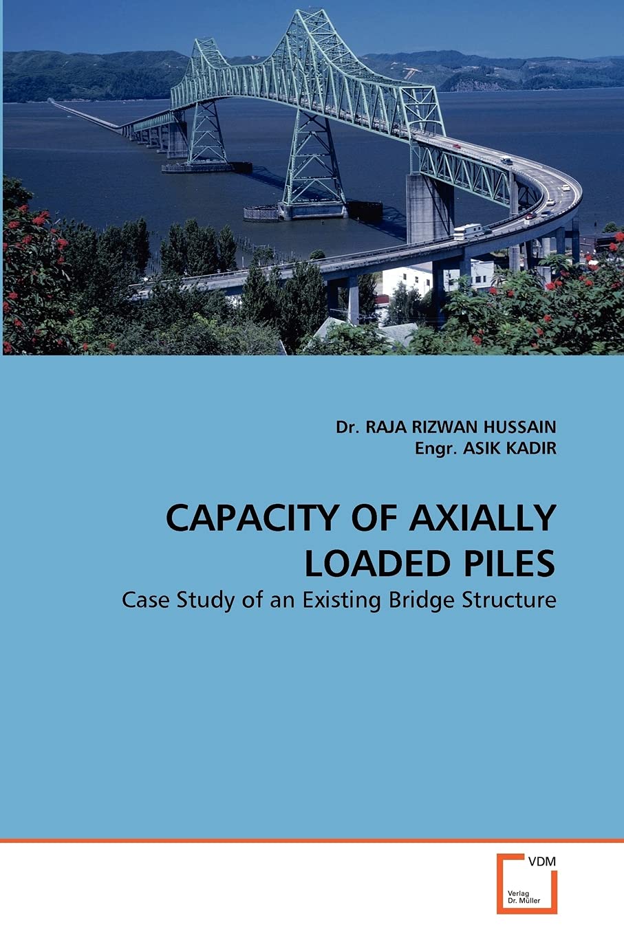 Capacity Of Axially Loaded Piles: Case Study Of An Existing Bridge Structure,Used