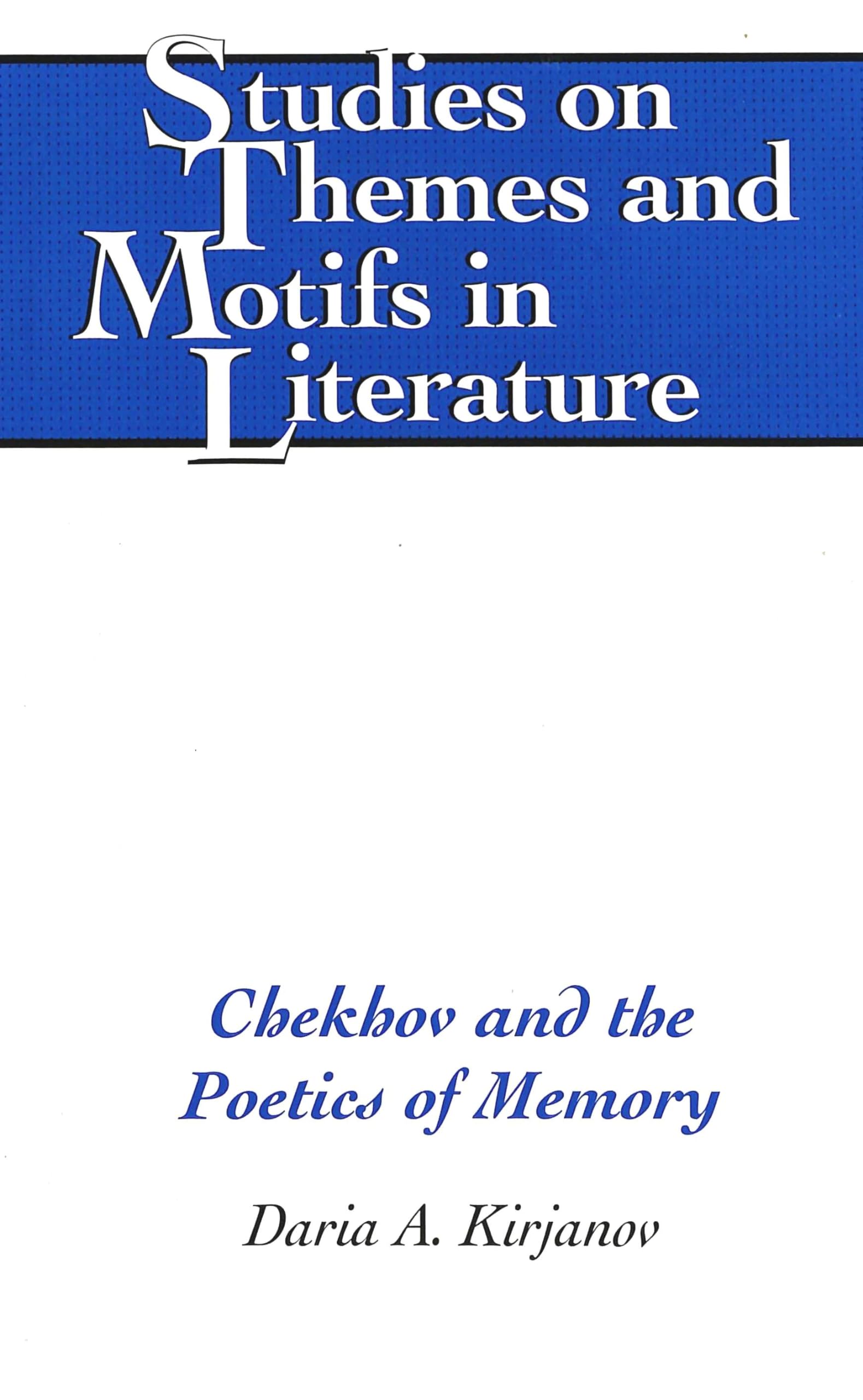 Chekhov And The Poetics Of Memory,Used
