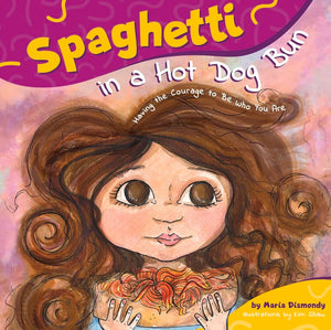 Spaghetti In A Hot Dog Bun: Having The Courage To Be Who You Are-used