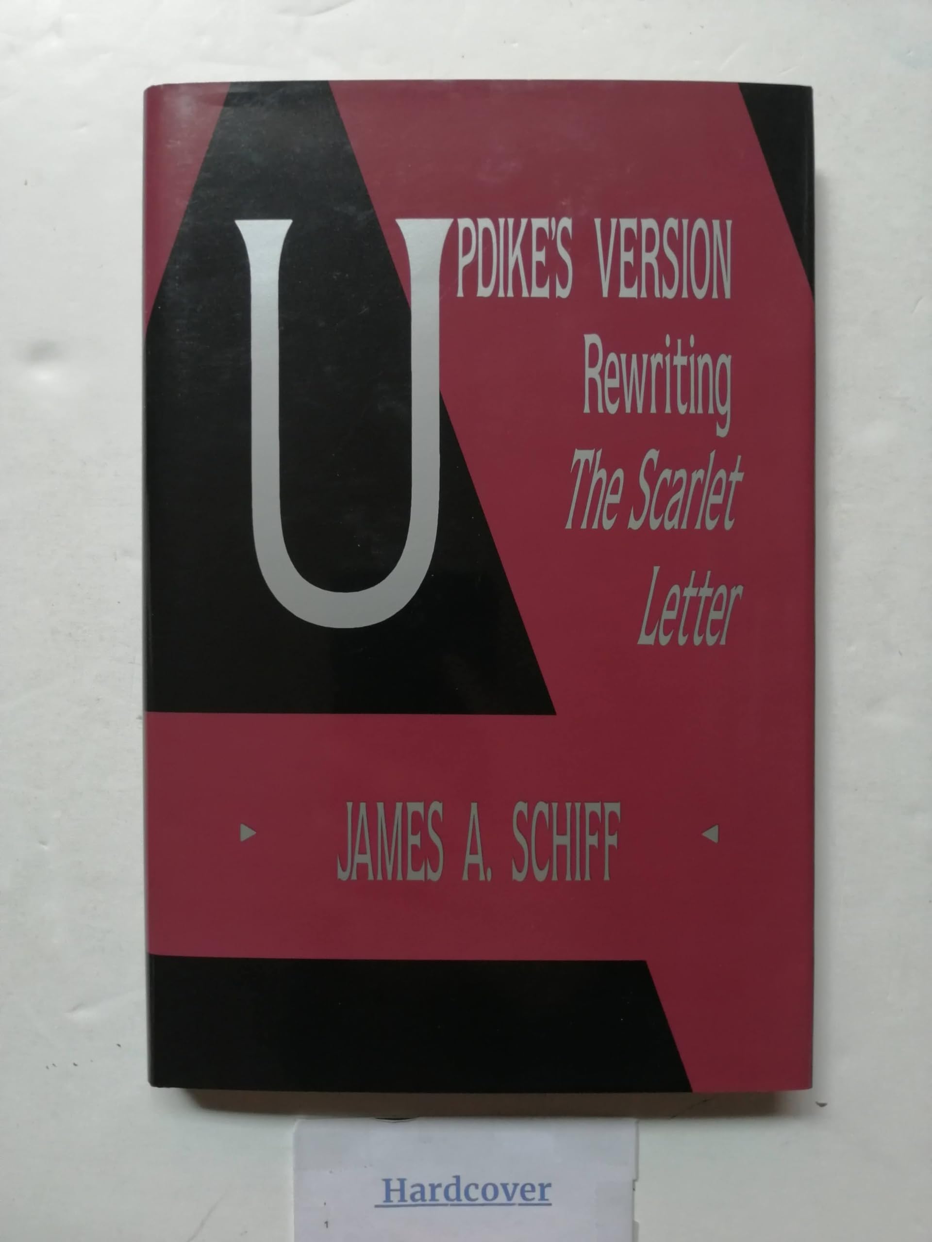 Updike'S Version: Rewriting The Scarlet Letter (Volume 1)