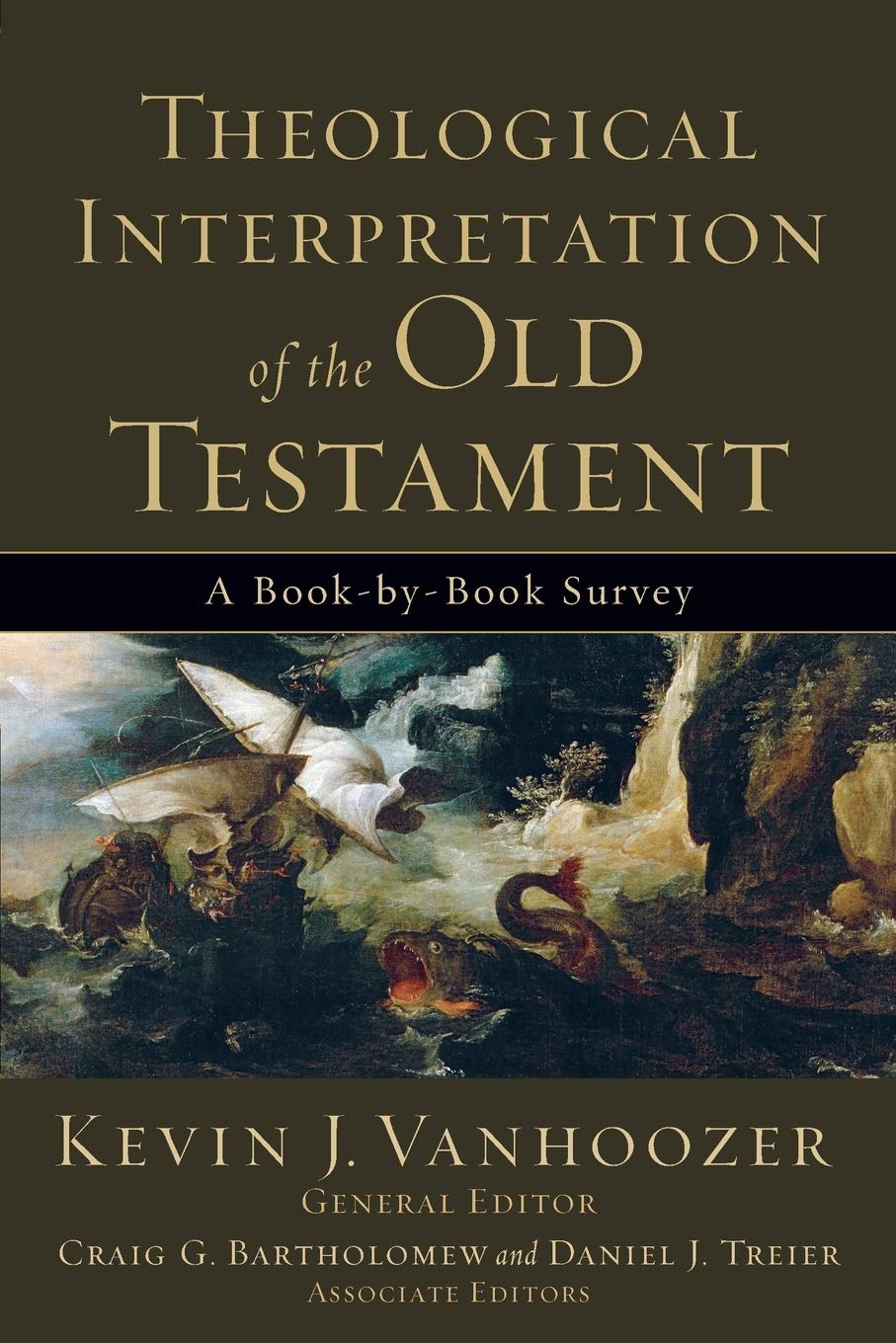 Theological Interpretation of the Old Testament: A BookbyBook Survey,New