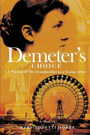 Demeter's Choice: A Portrait of My Grandmother as a Young Artist,Used