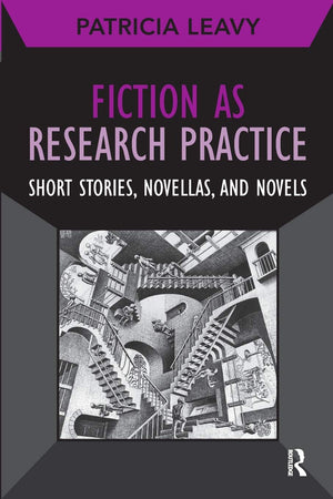 Fiction as Research Practice (Developing Qualitative Inquiry) (Volume 11),Used
