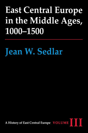 East Central Europe in the Middle Ages, 10001500 (History of East Central Europe),Used