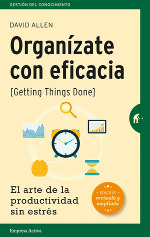 Organzate con eficacia: El arte de la productividad sin estrs (Spanish Edition),Used