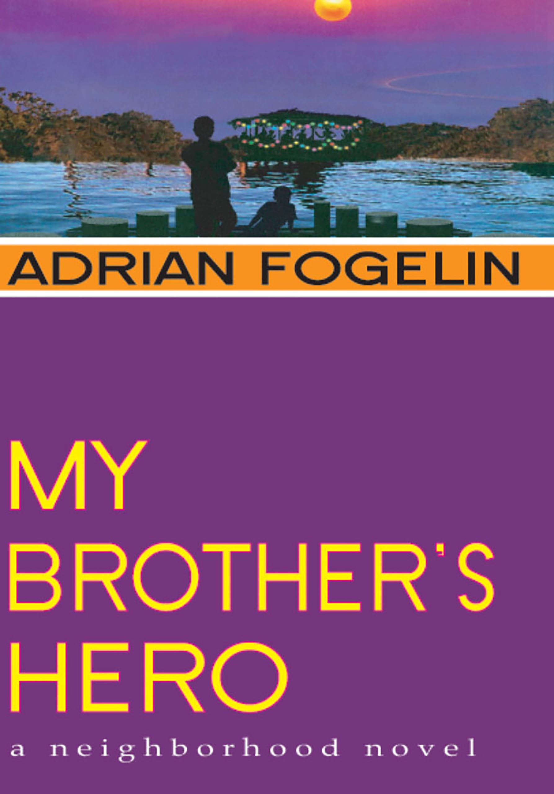 My Brother's Hero (Neighborhood Novels),Used