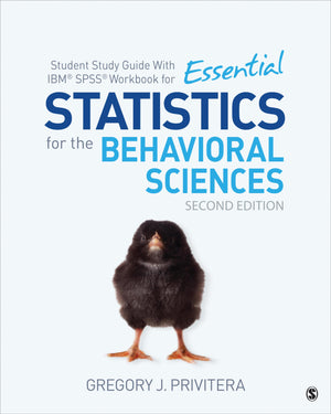 Student Study Guide With IBM SPSS Workbook for Essential Statistics for the Behavioral Sciences,Used