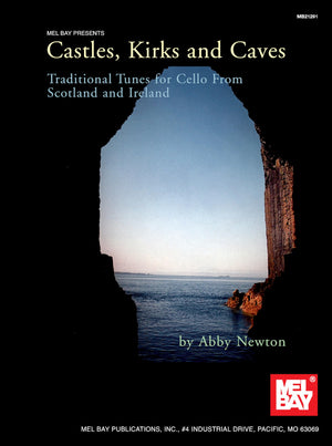 Castles, Kirks and Caves: Traditional Tunes for Cello from Scotland and Ireland,Used