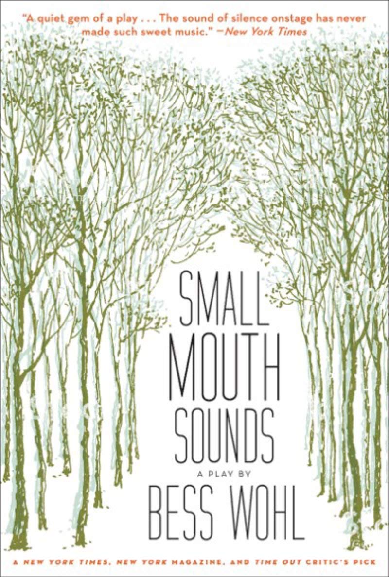 Small Mouth Sounds: A Play: Offbroadway Edition