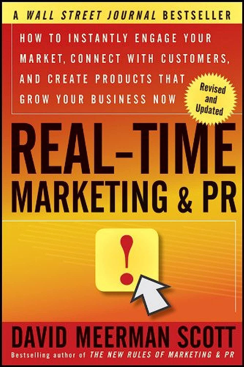RealTime Marketing and PR: How to Instantly Engage Your Market, Connect with Customers, and Create Products that Grow Your Busi,Used