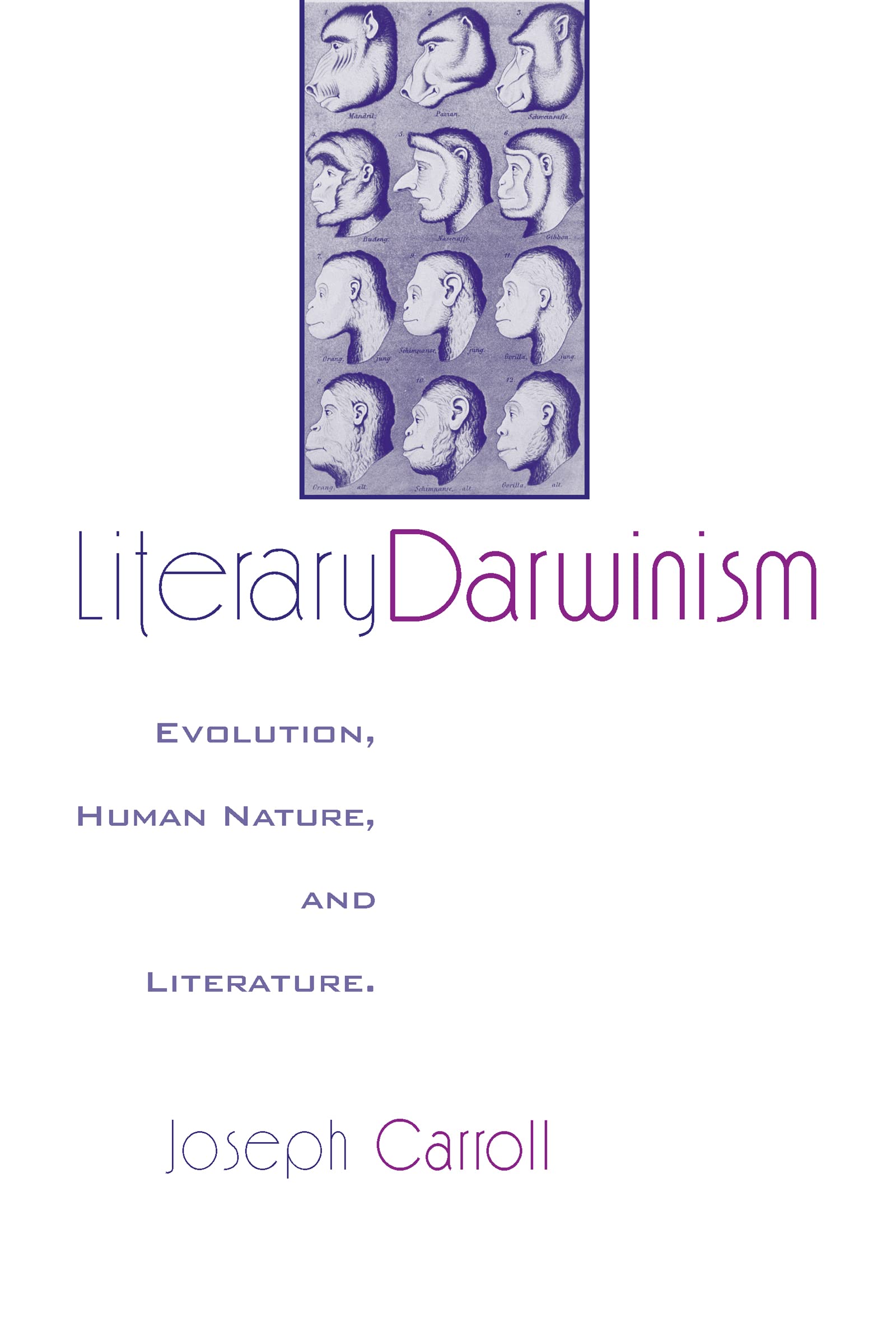 Literary Darwinism: Evolution, Human Nature, and Literature,Used