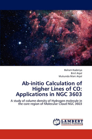 Abinitio Calculation of Higher Lines of CO: Applications in NGC 3603: A study of column density of Hydrogen molecule in the cor,Used