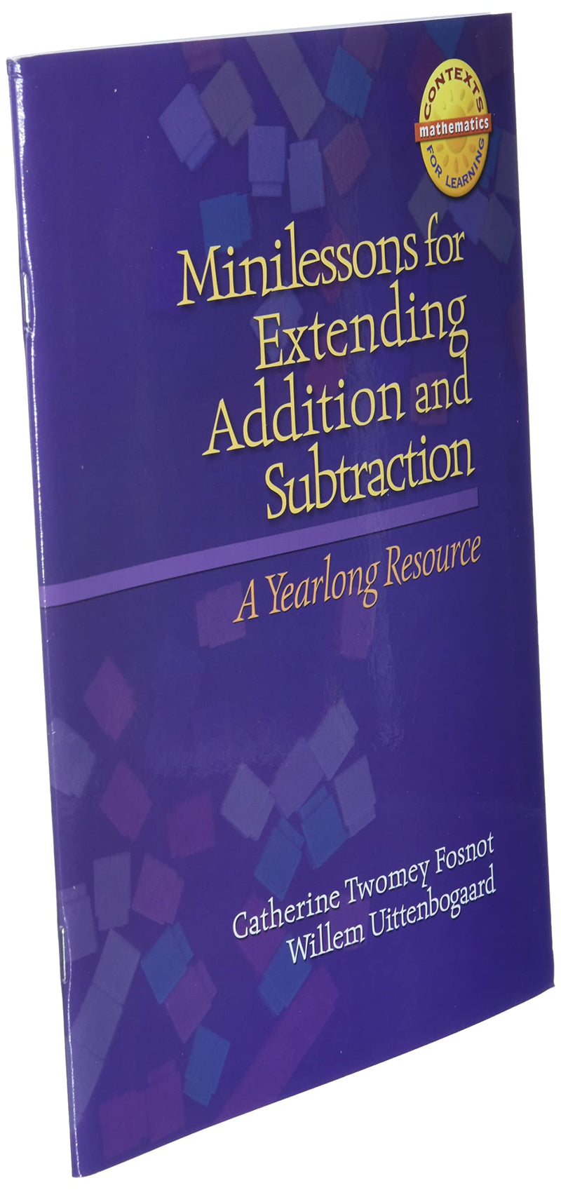 Minilessons for Extending Addition and Subtraction: A Yearlong Resource (Context for Learning Math),Used