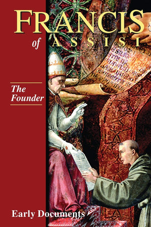 Francis Of Assisi  The Founder: Early Documents, Vol. 2 (Francis Of Assisi Early Documents)