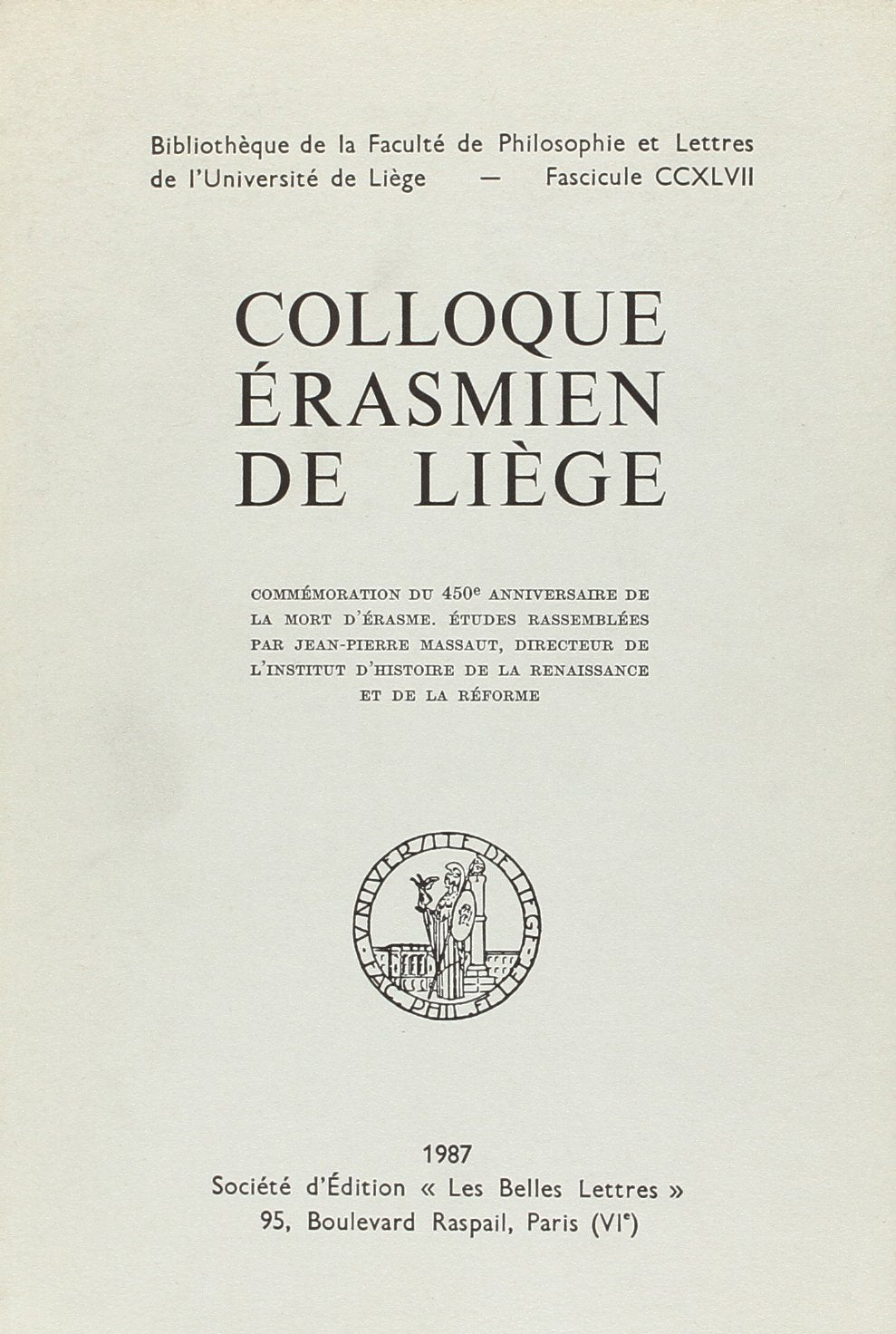 Colloque rasmien de Lige  commmoration du 450e anniversaire de la mort d'rasme,Used