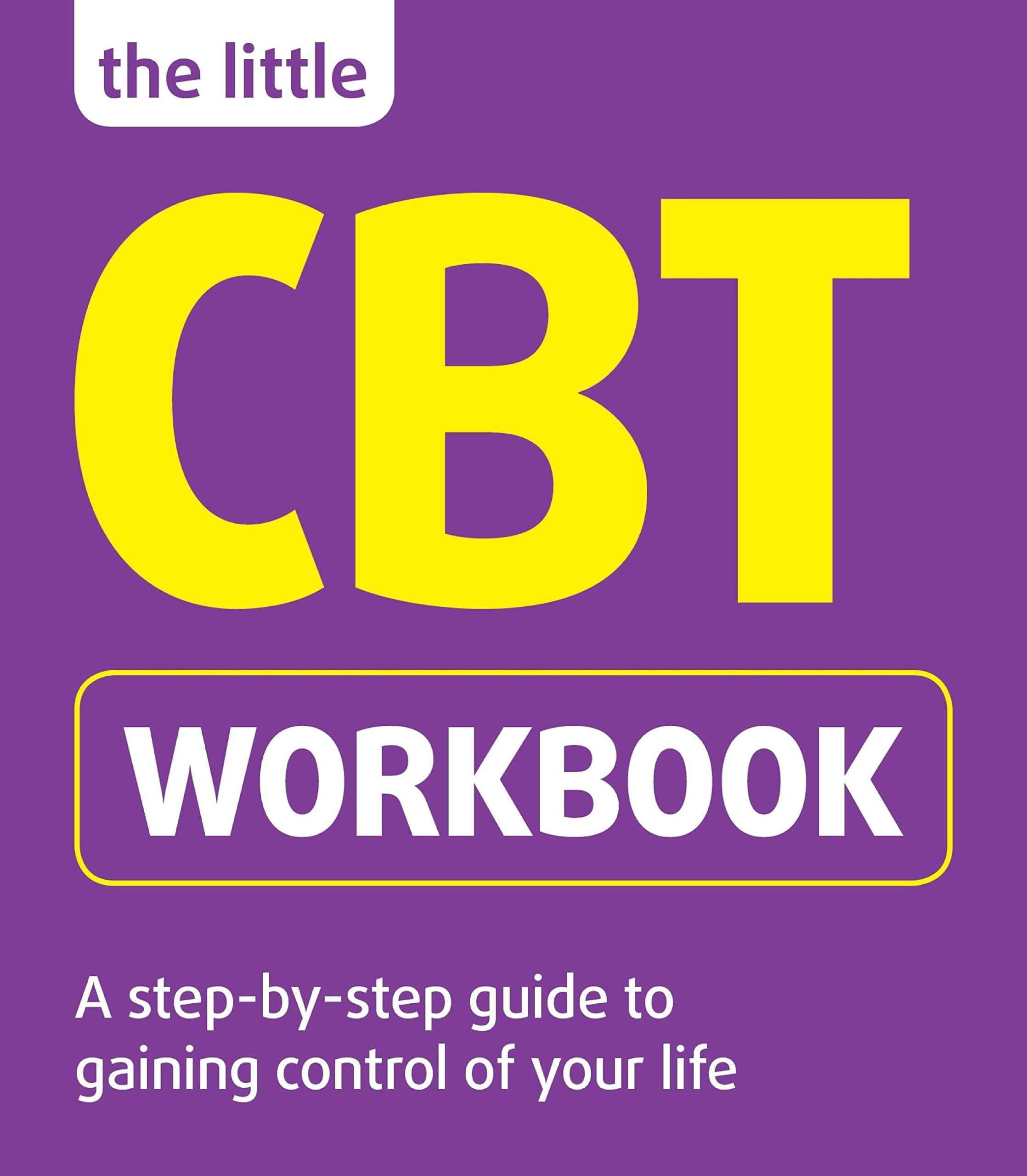 The Little Cbt Workbook (The Little Workbook Series)