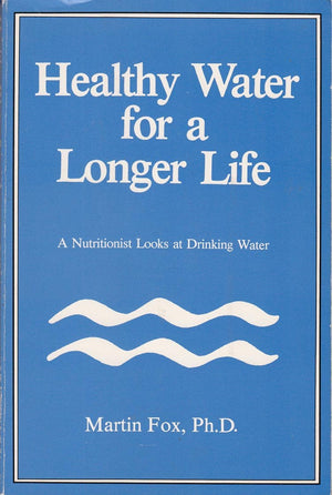 Healthy Water For A Longer Life,New
