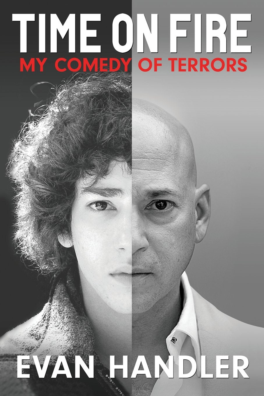 Time On Fire: My Comedy Of Terrors