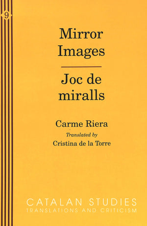 Mirror Images: Joc de Miralls (Catalan Studies: Translations and Criticism, Vol 9),Used