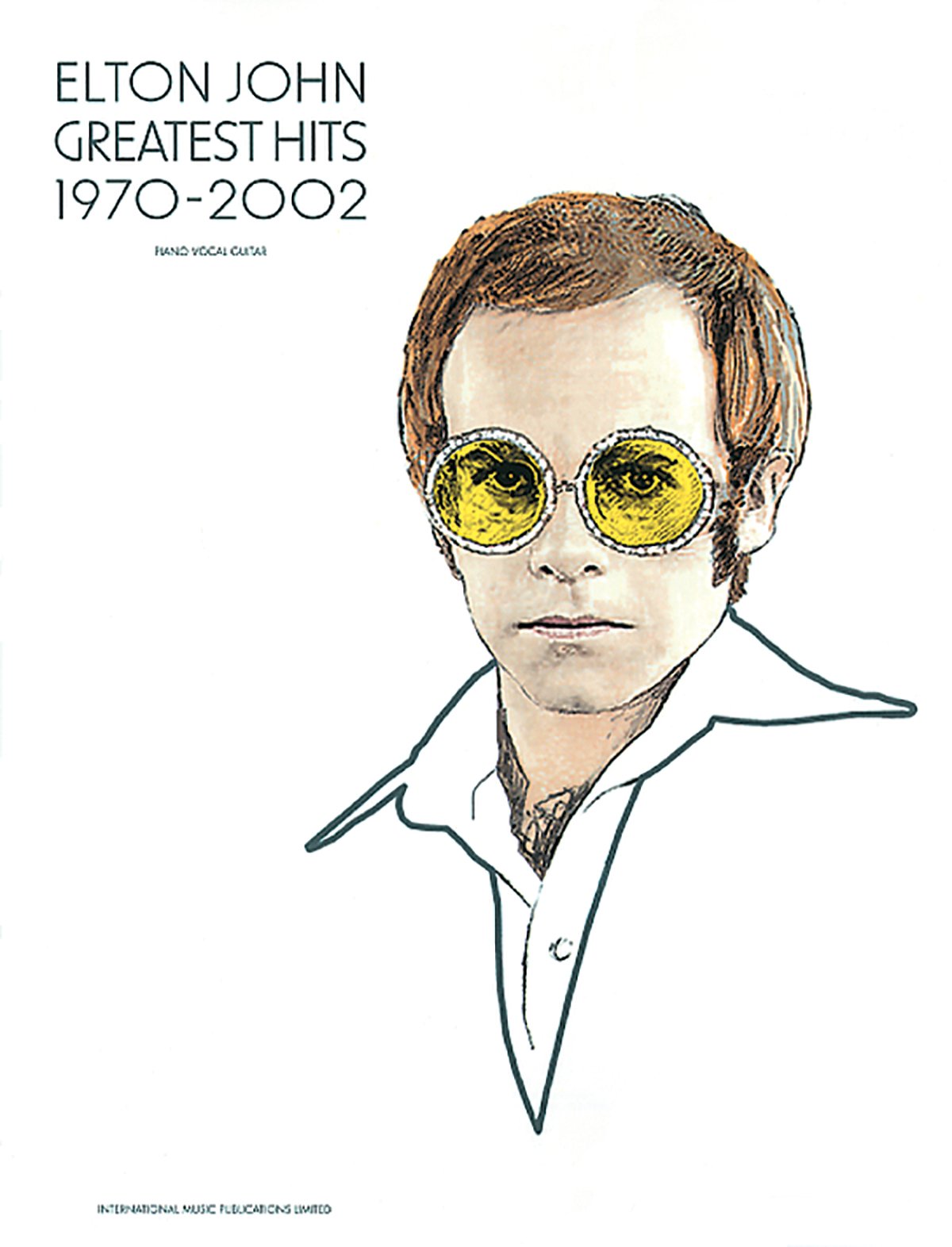 Elton John  Greatest Hits 19702002: Piano/Vocal/Guitar,New