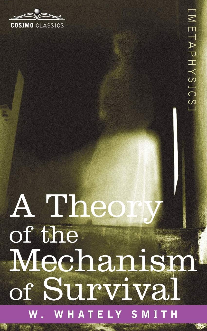 A Theory of the Mechanism of Survival: The Fourth Dimension and Its Applications,Used