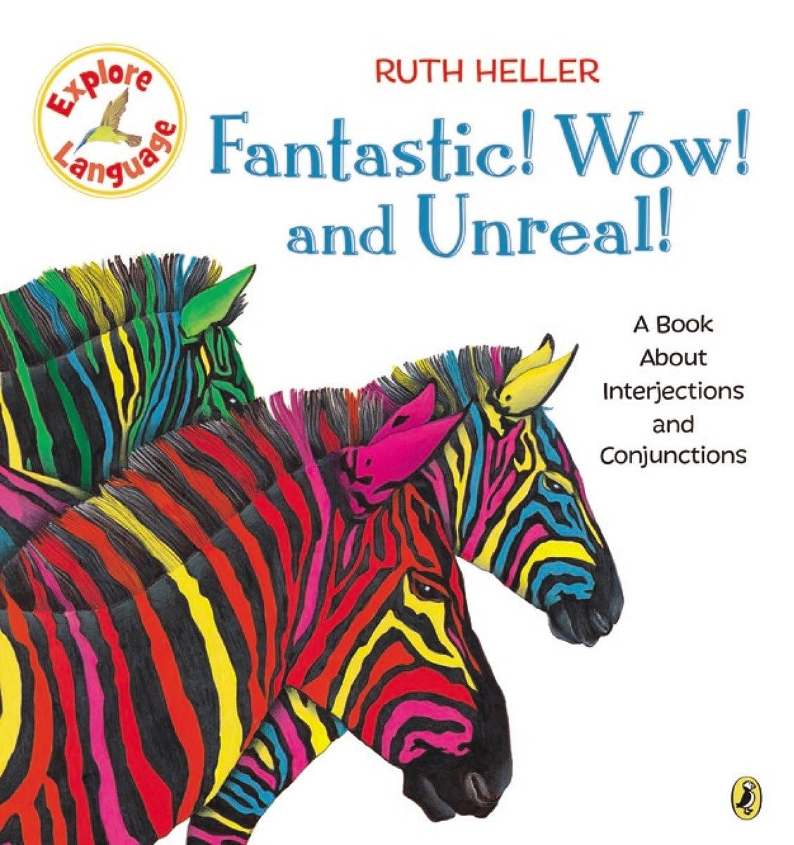 Fantastic! Wow! and Unreal!: A Book About Interjections and Conjunctions (Explore!),Used