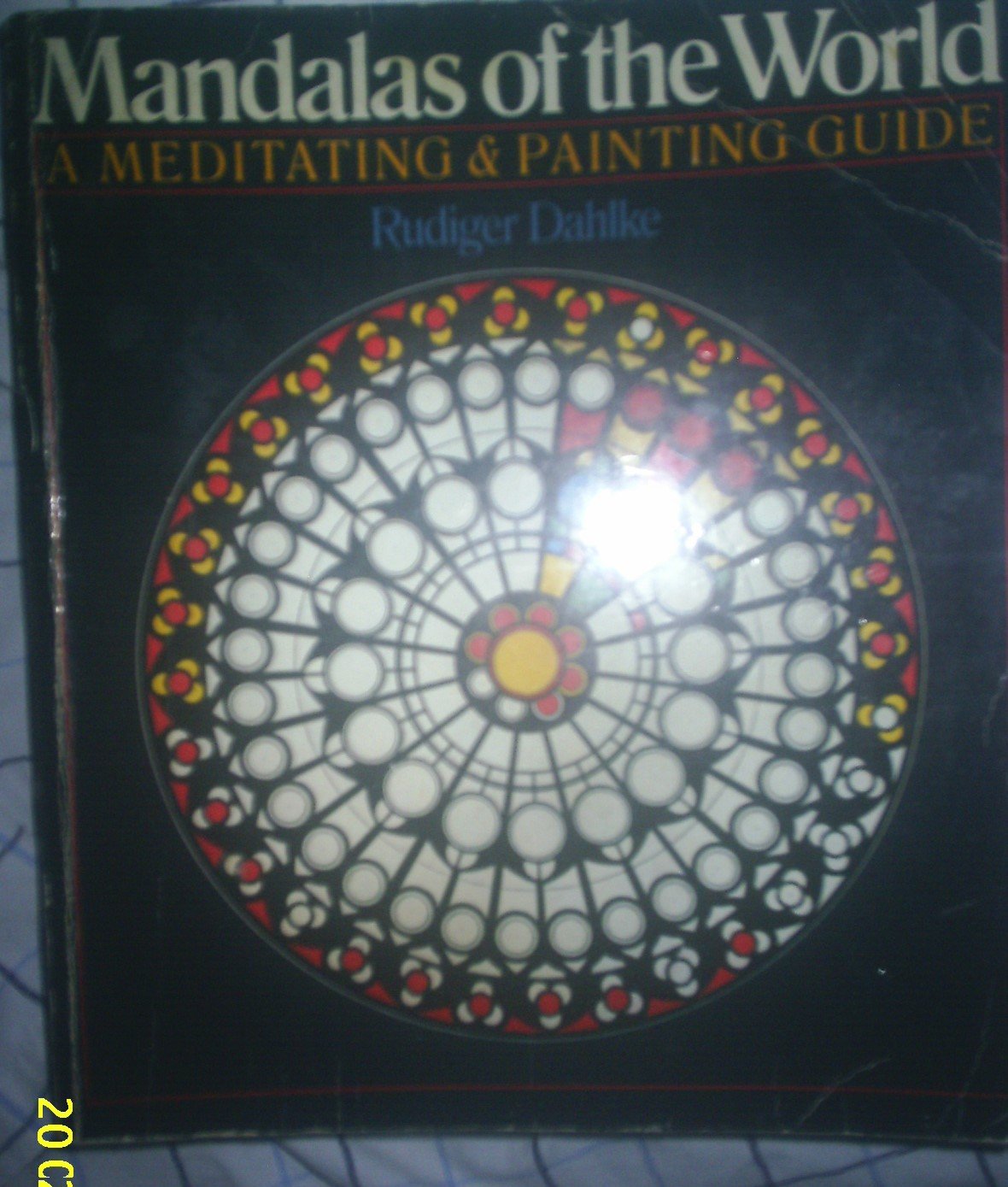 Mandalas of the World: A Meditating & Painting Guide,Used