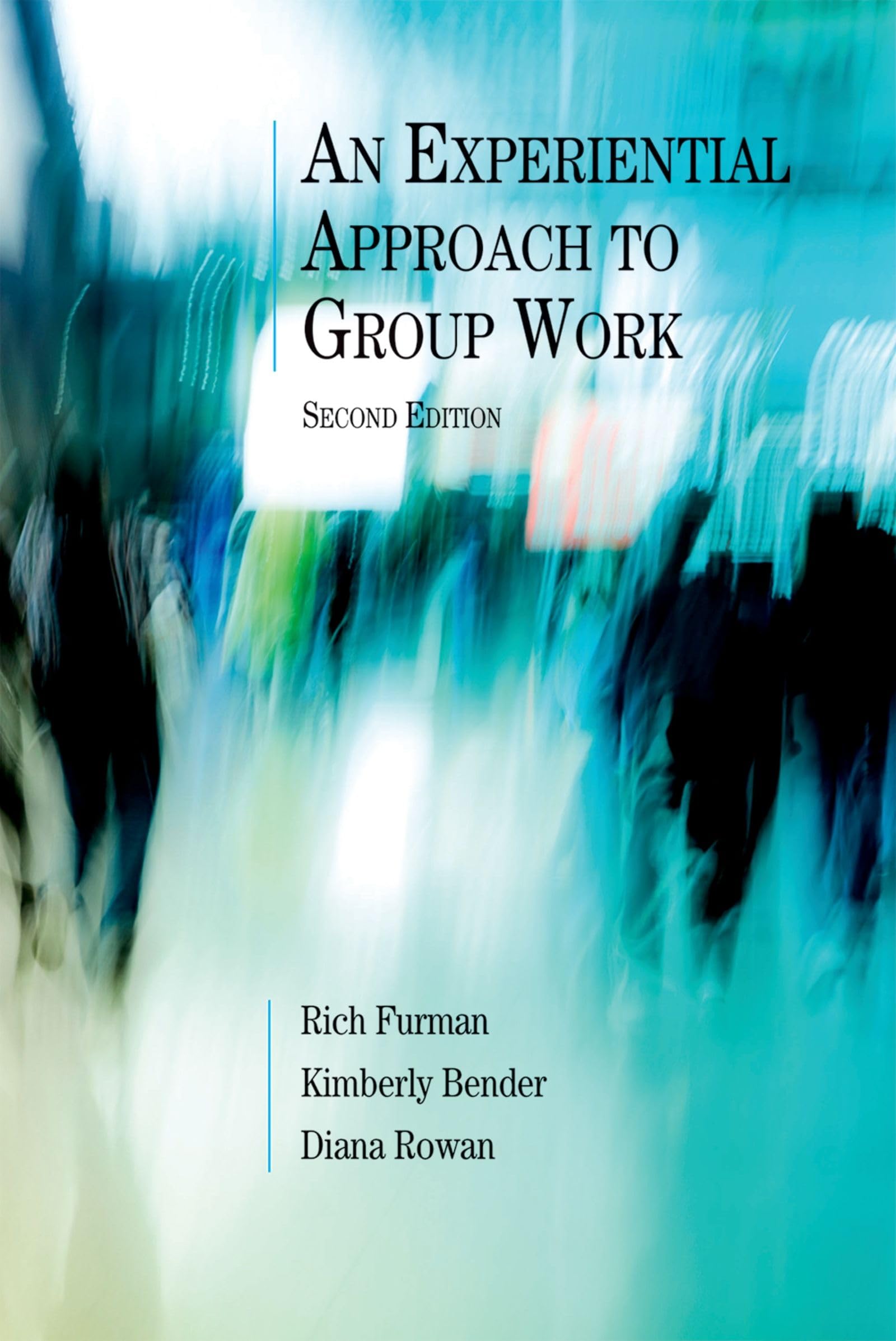 An Experiential Approach to Group Work, Second Edition,Used