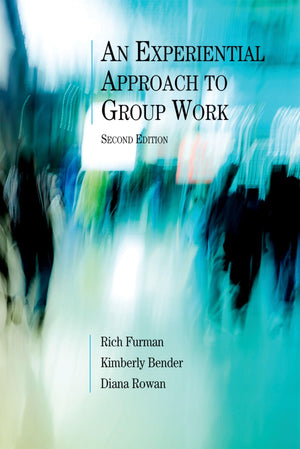 An Experiential Approach to Group Work, Second Edition,Used