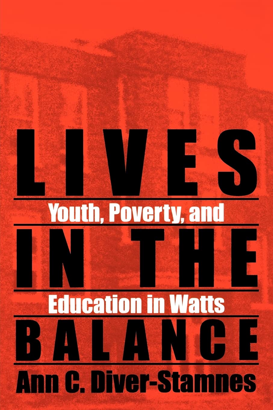 Lives In The Balance (Suny Series, Urban Voices, Urban Vision),New
