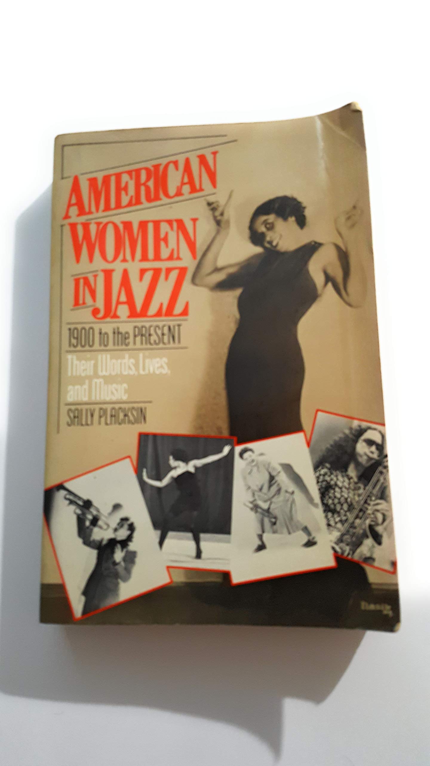 American Women in Jazz: 1900 to the Present : Their Words, Lives, and Music,Used