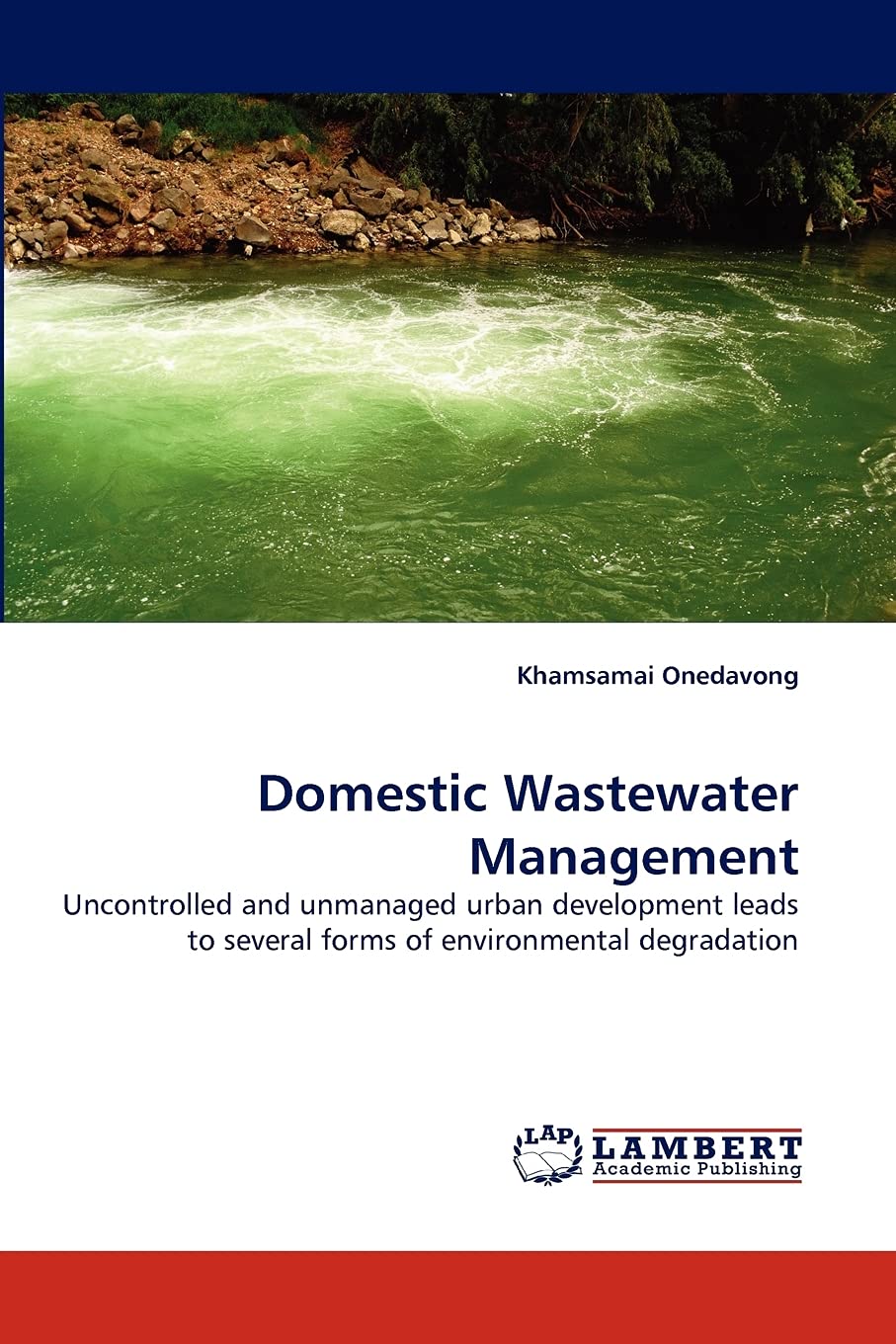 Domestic Wastewater Management: Uncontrolled and unmanaged urban development leads to several forms of environmental degradation,Used