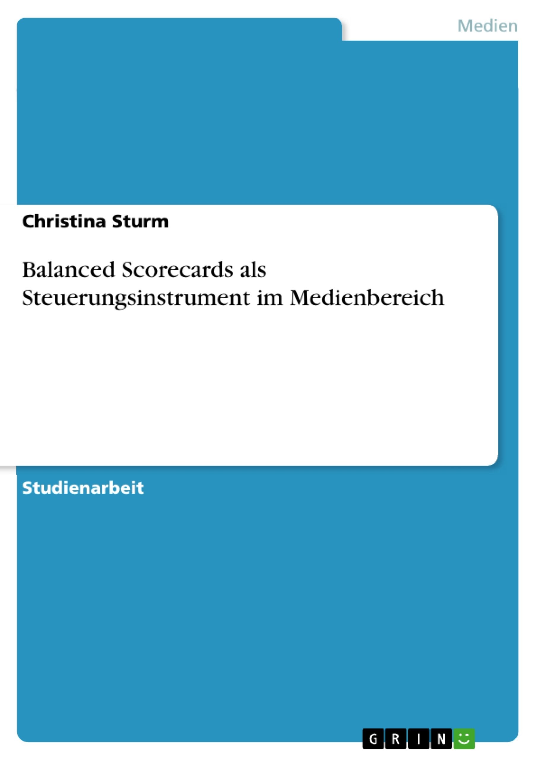 Balanced Scorecards als Steuerungsinstrument im Medienbereich (German Edition),Used