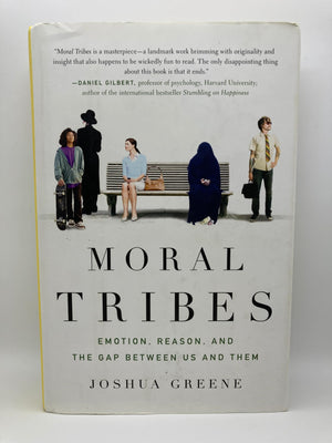 Moral Tribes: Emotion, Reason, and the Gap Between Us and Them,Used