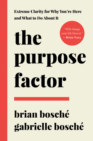 The Purpose Factor: Extreme Clarity for Why You're Here and What to Do About It,Used