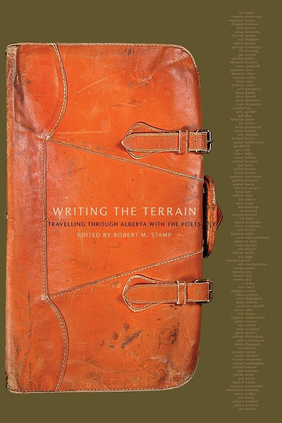 Writing the Terrain: Travelling Through Alberta with the Poets,Used