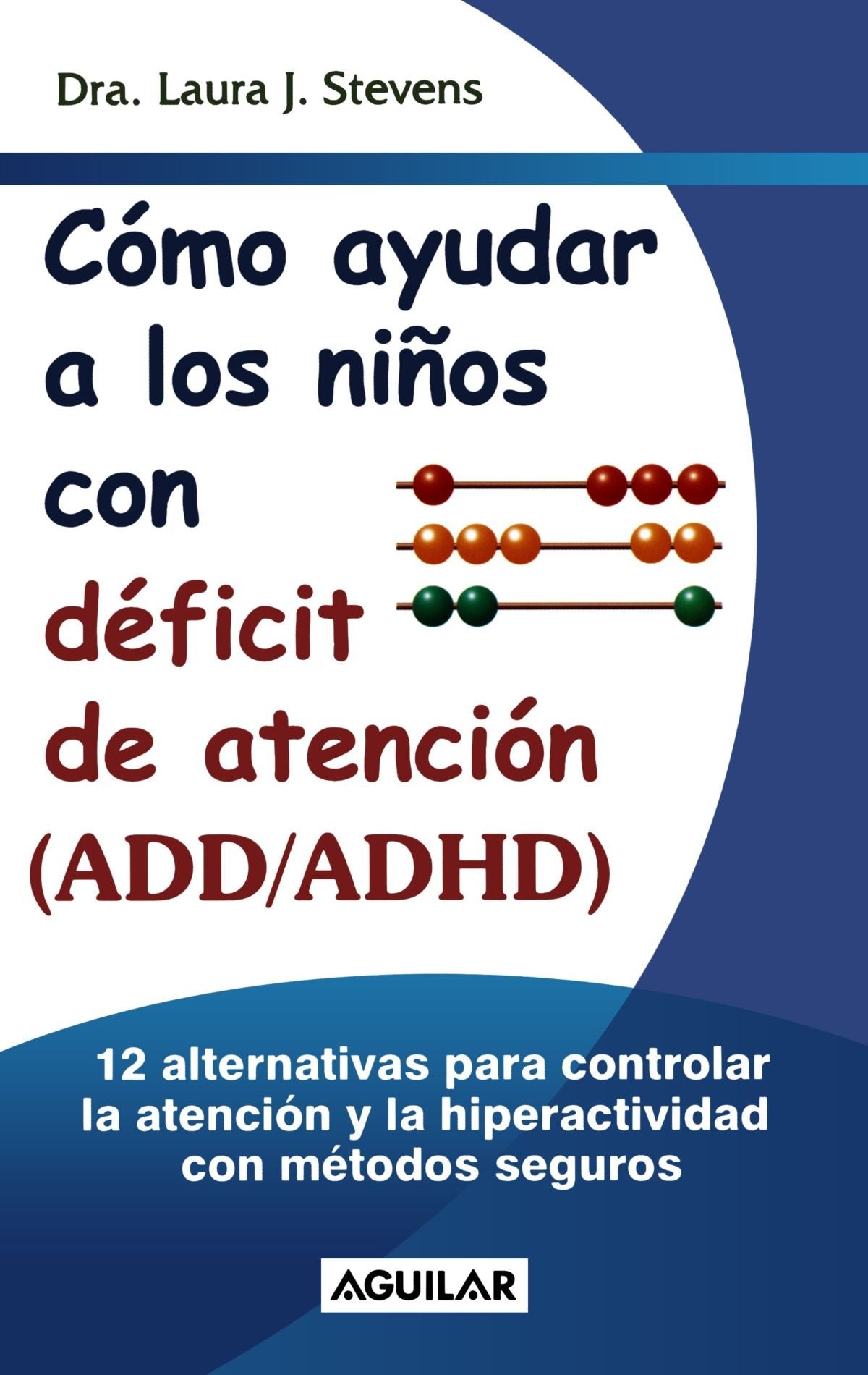Cmo ayudar a los nios con ADD y ADHD (Spanish Edition),Used