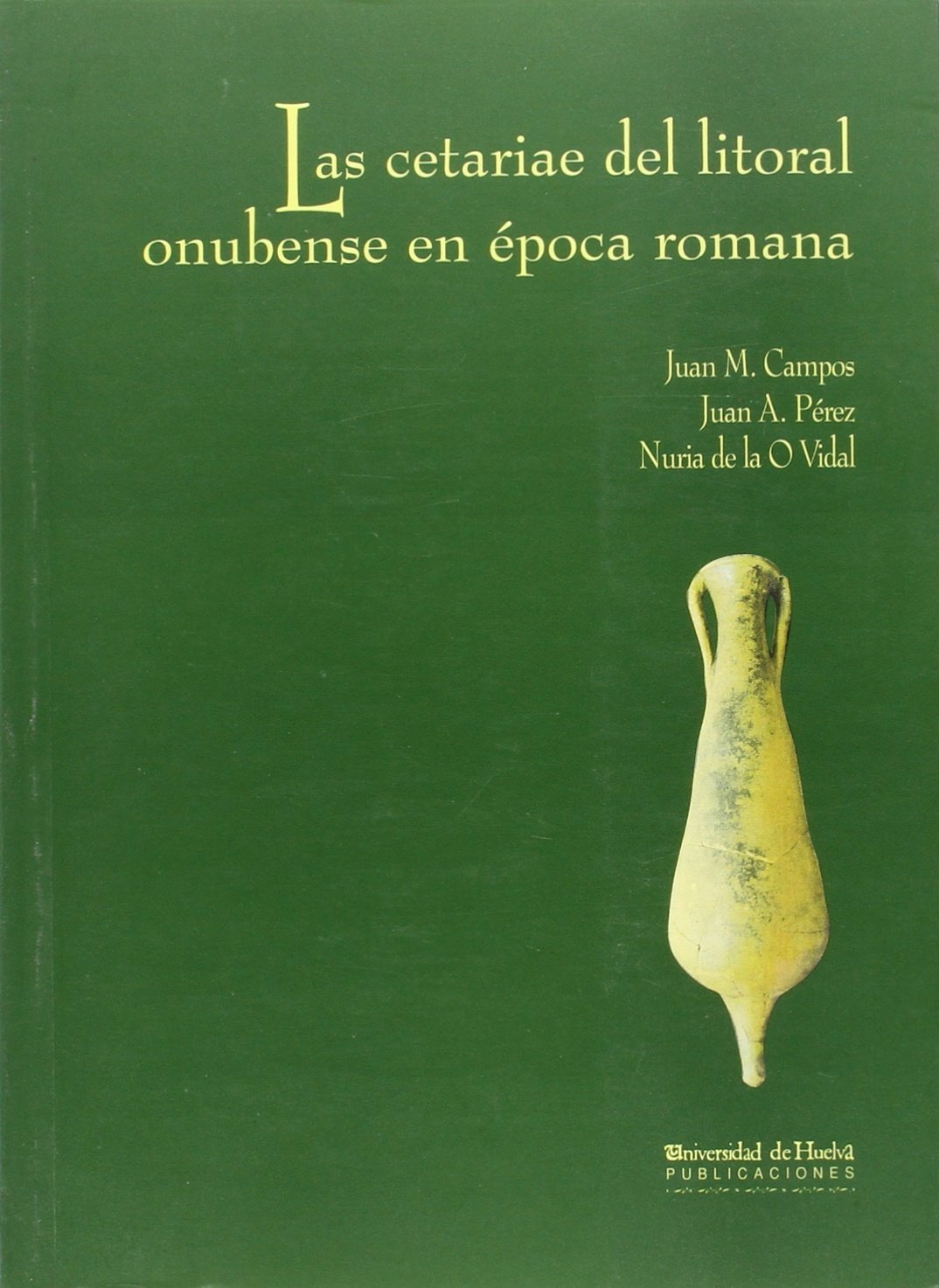 Las cetariae del litoral onubense en poca romana,Used