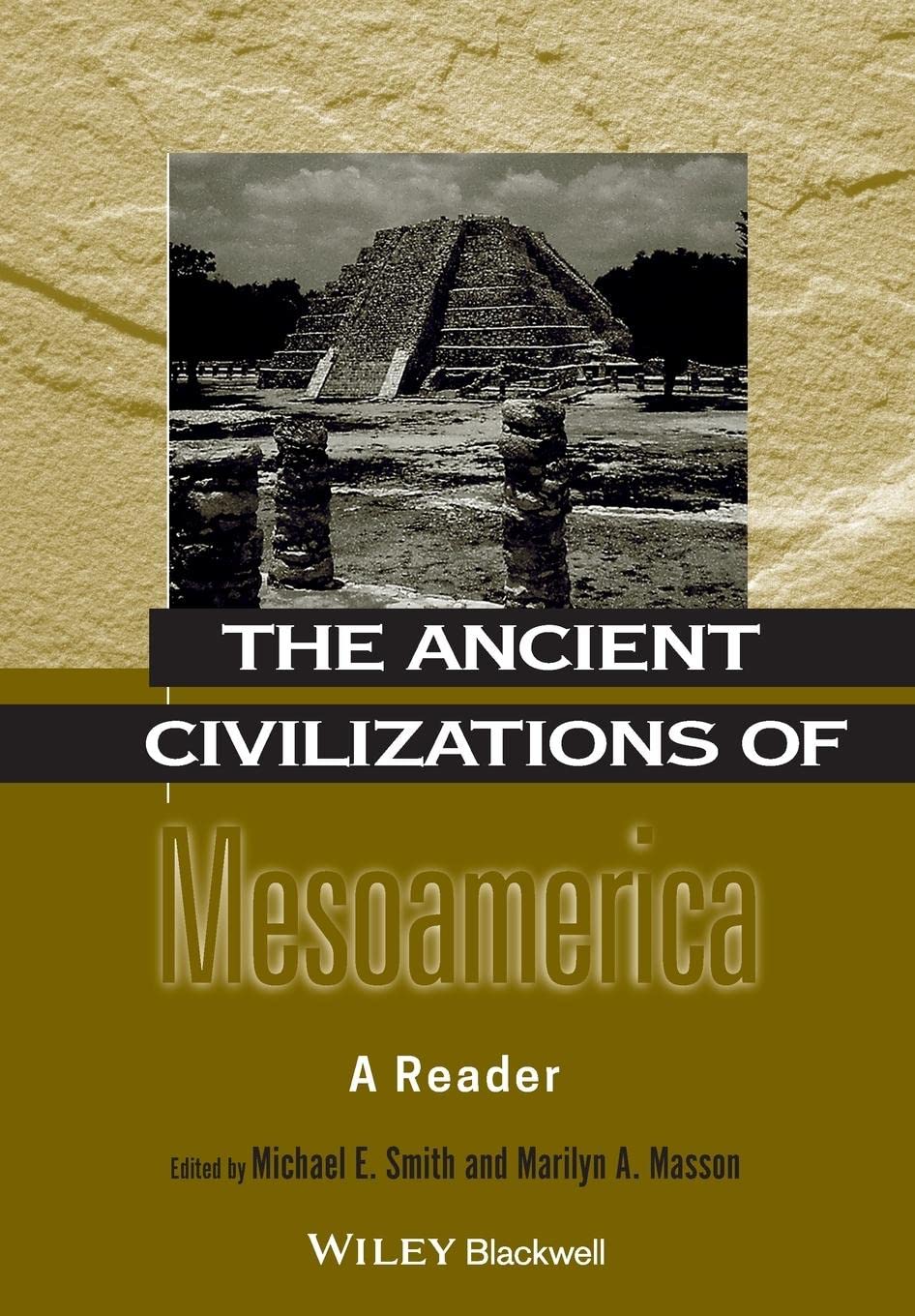 The Ancient Civilizations Of Mesoamerica: A Reader,Used