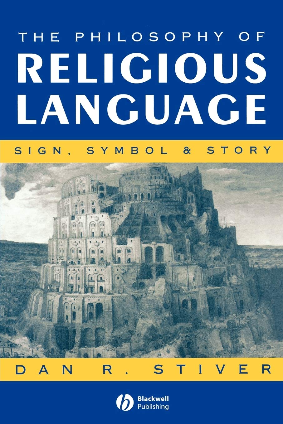 The Philosophy of Religious Language: Sign, Symbol and Story,New