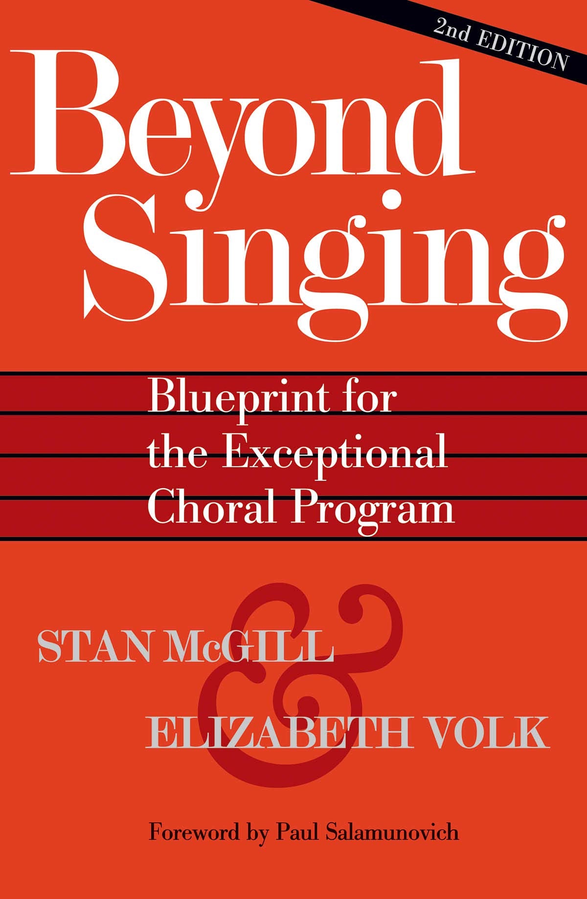 Beyond Singing: Blueprint for the Exceptional Choral Program,Used