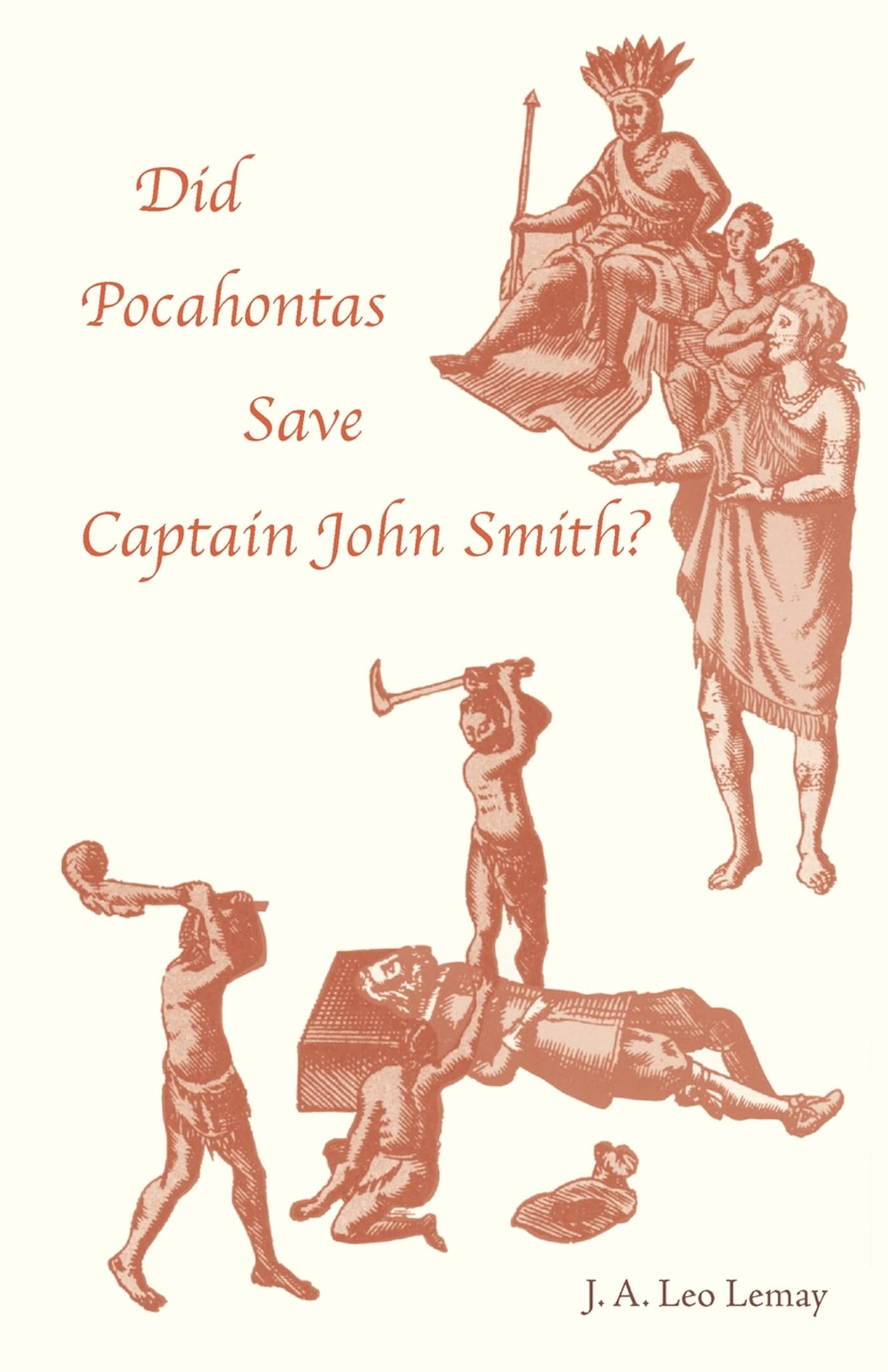 Did Pocahontas Save Captain John Smith?,New