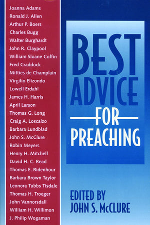 Best Advice for Preaching,New