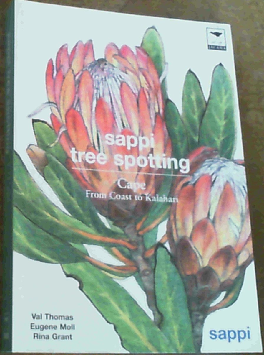 Sappi Tree Spotting Cape: From Coast to Kalahari,Used
