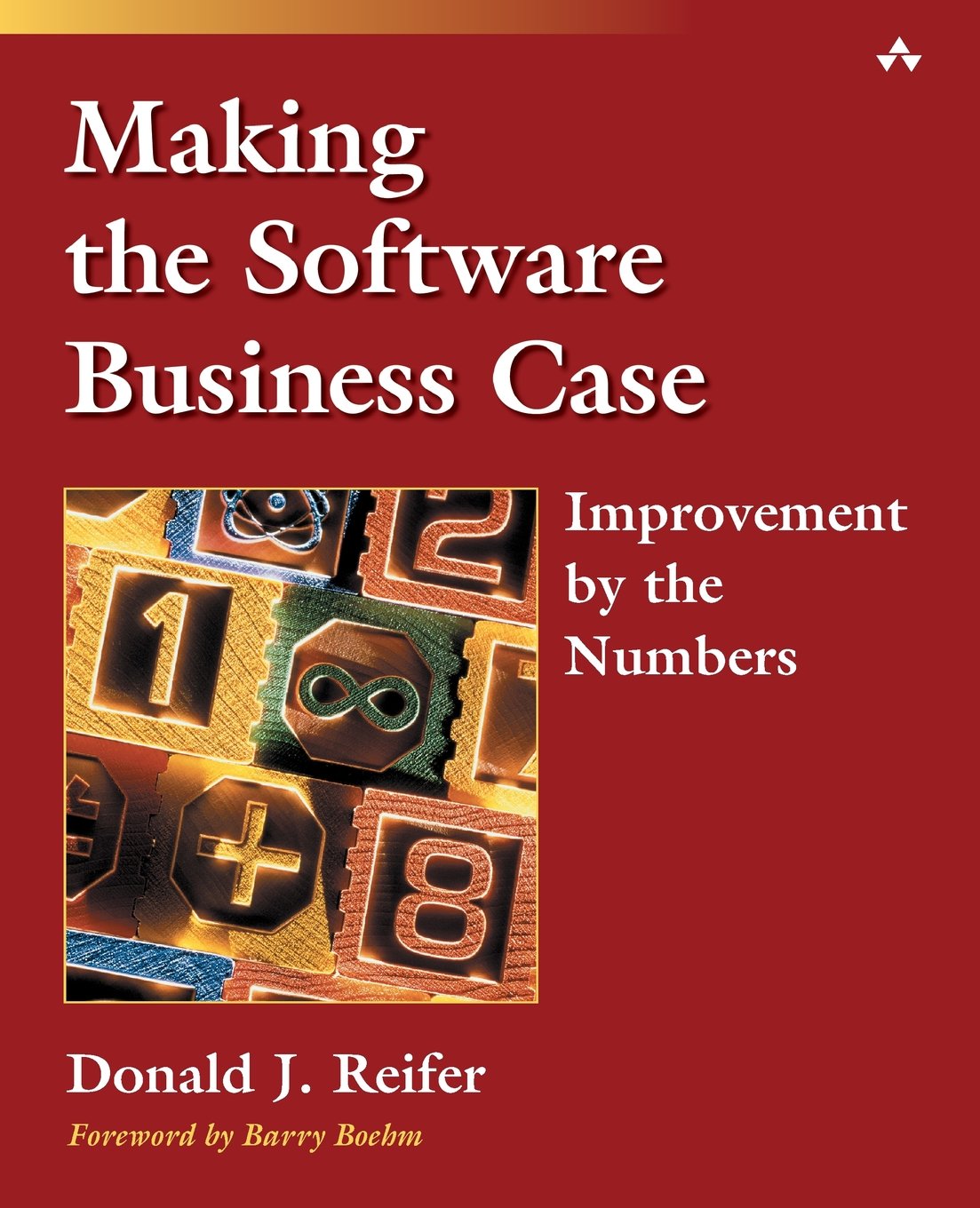 Making the Software Business Case: Improvement by the Numbers,Used